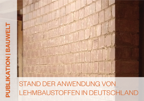 Stand der Anwendung von Lehmbaustoffen in Deutschland